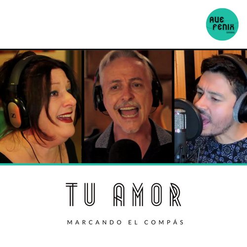 Marcando el Compás: Tu Amor