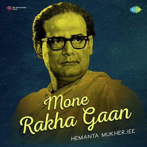 Mone Rakha Gaan - Hemanta Mukherjee