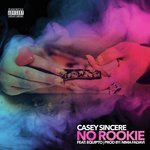 No Rookie (feat. Equipto)