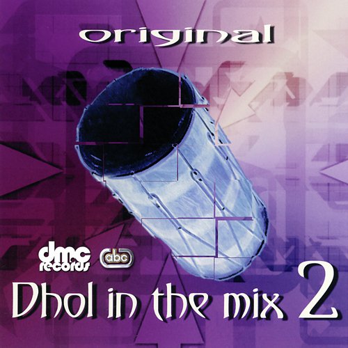 Original Dhol In The Mix 2