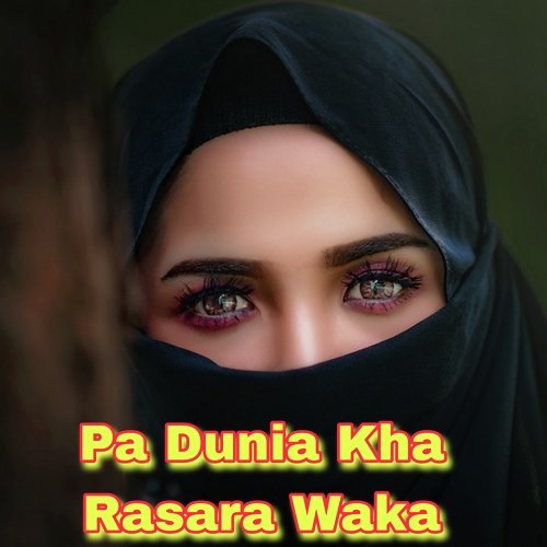 Pa Dunia Kha Rasara Waka