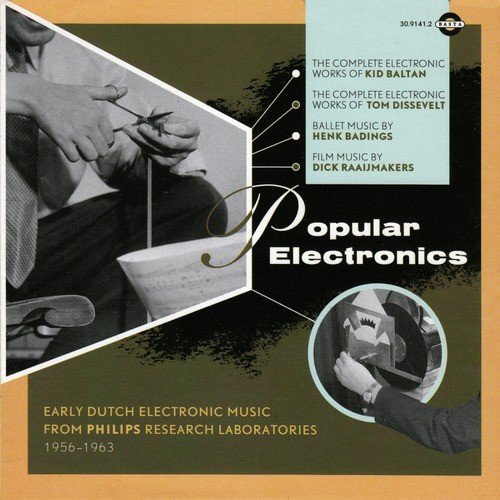 Popular Electronics: Early Dutch Electronic Music 1956-1963