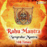 Rahu Mantra 108 Times (Navgraha Mantra)