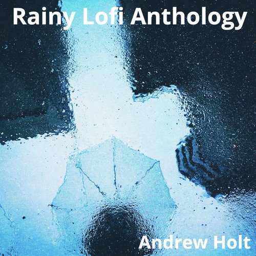 Rainy Lofi Anthology