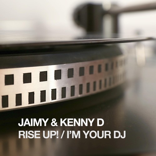 Rise Up! / I'm Your DJ