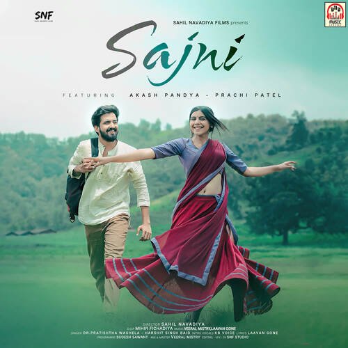 Sajni (feat. Aakash Pandya, Prachi Patel)