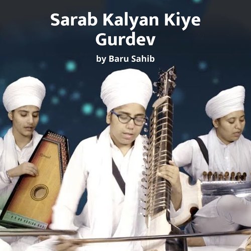 Sarab Kalyan Kiye Gurdev