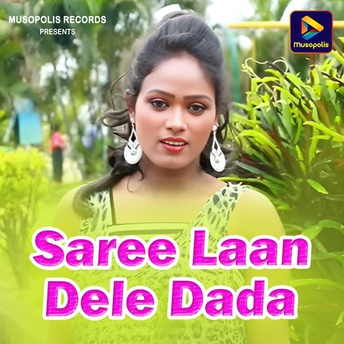 Saree Laan Dele Dada