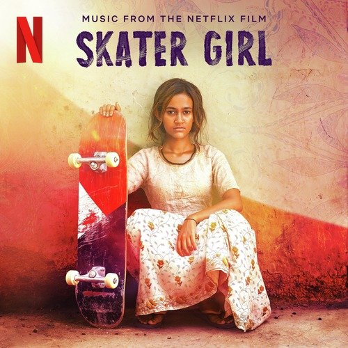 Skater Girl (Music from the Netflix Film)