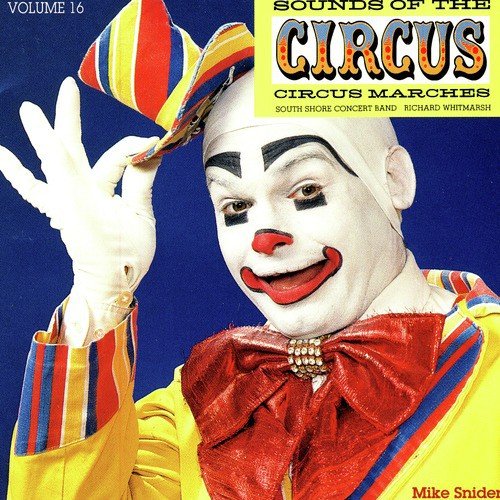 Sounds of the Circus - Volume 16