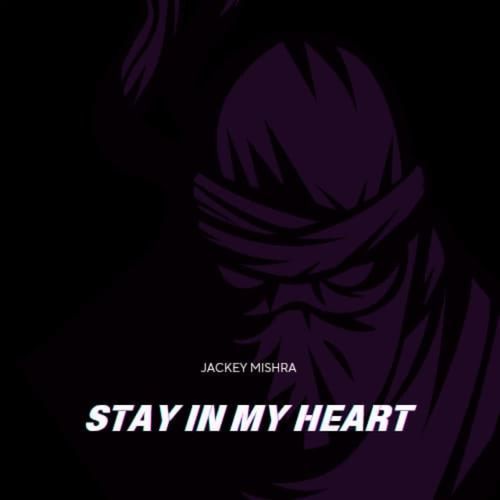 Stay In My Heart