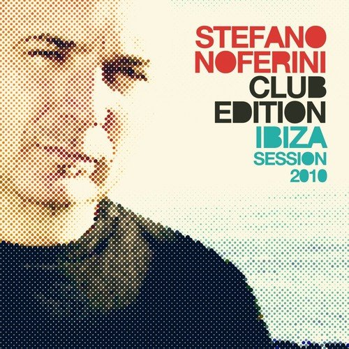 Stefano Noferini Club Edition (Ibiza Session 2010)