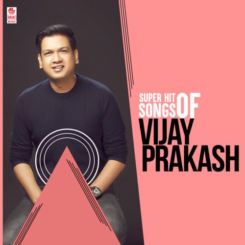 Super Hit Songs Of Vijay Prakash