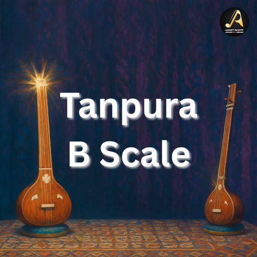 Tanpura B Scale