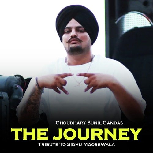 The Journey (Tribute To Sidhu Moosewala)