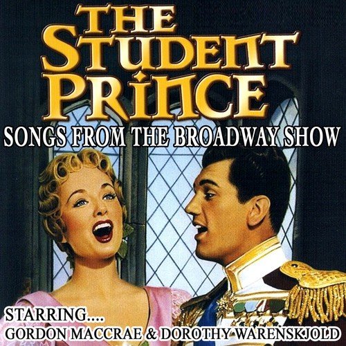The Student Prince - Songs From The Broadway Show