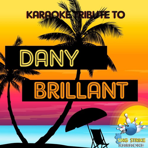 Tribute To Dany Brillant (Karaoke Versions)