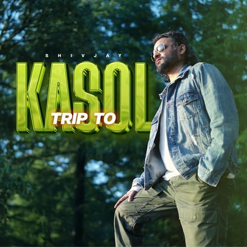 Trip To Kasol