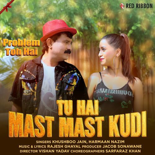 Tu Hai Mast Mast Kudi (From "Problem Toh Hai")