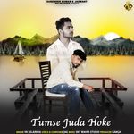 Tumse Juda Hoke artwork