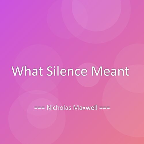 What Silence Meant