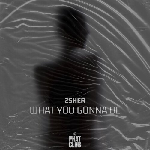What You Gonna Be cover art