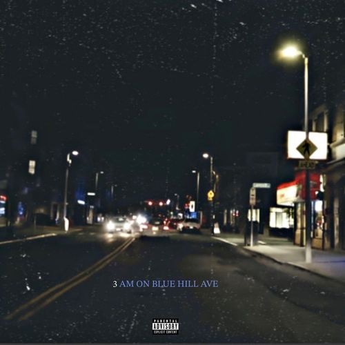 3 AM ON BLUE HILL AVE cover art