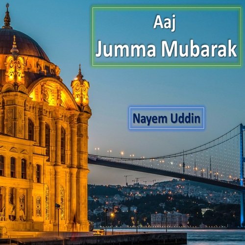 Aj Jumma Mubarak