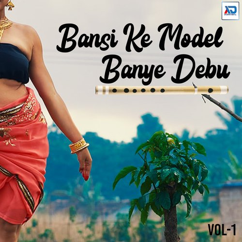 Bansi Ke Model Banye Debu