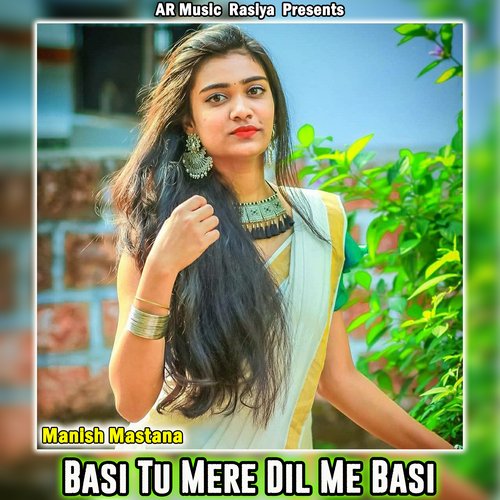 Basi Tu Mere Dil Me Basi