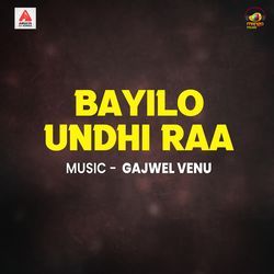 Bayilo Undhi Raa-EVgqZBdjQXc