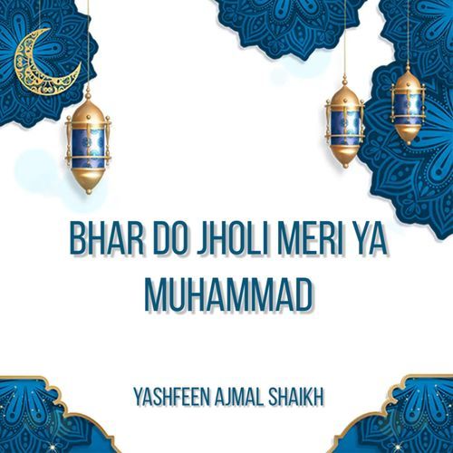 Bhar Do Jholi Meri Ya Muhammad_poster_image