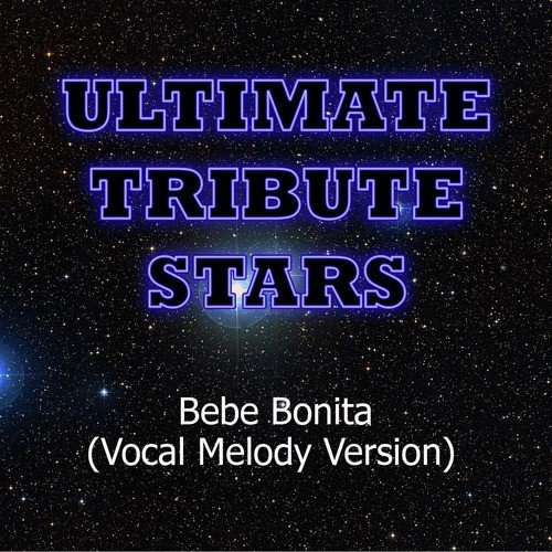 Chino & Nacho feat. Jay Sean - Bebe Bonita (Vocal Melody Version) cover art