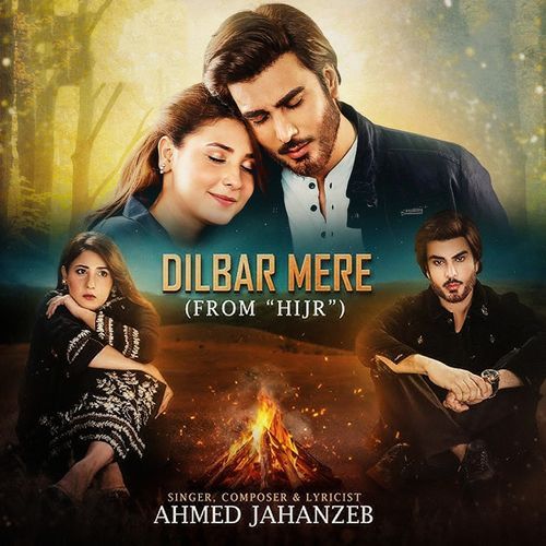 Dilbar Mere (From "Hijr")