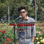 Do You Know