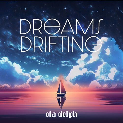 Dreams Drifting