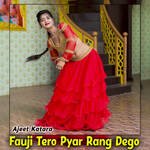 Fauji Tero Pyar Rang Dego
