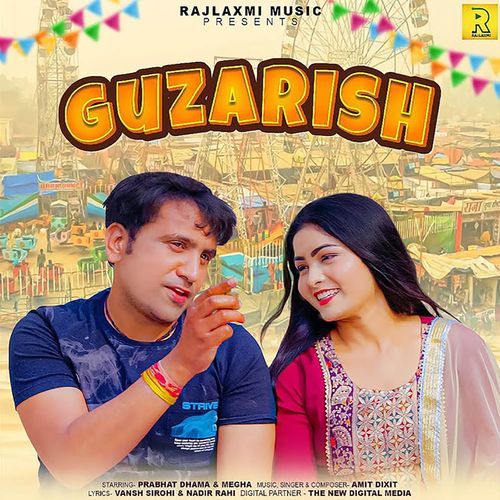 Guzarish (feat.Prabhat Dhama,Megha)