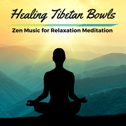 Healing Tibetan Bowls & Bells, Zen Music for Relaxation Meditation