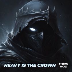 Heavy Is the Crown-Ay8ZRxVeZlQ