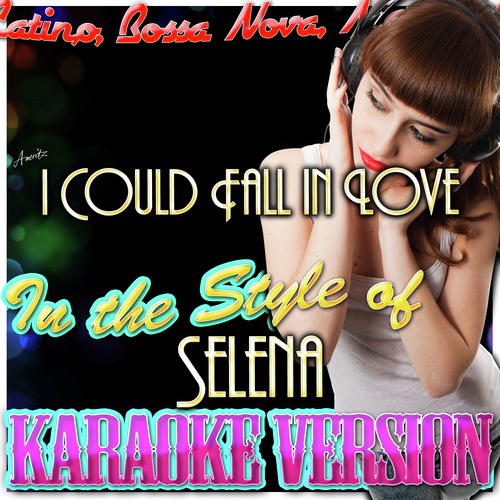 I Could Fall in Love (In the Style of Selena) [Karaoke Version]