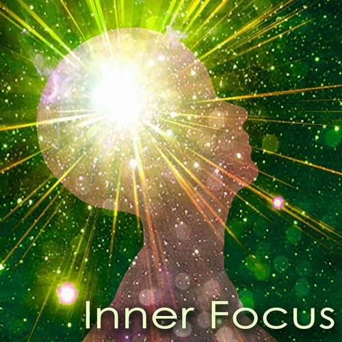 Inner Focus – Mindfulness Meditation Relaxing Music, Mind Power Awakening Music for Concentration
