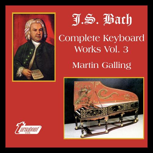 J.S. Bach: Complete Keyboard Works, Vol. 3