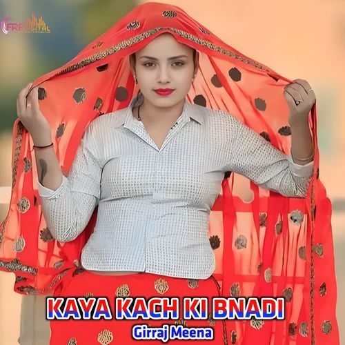 KAYA KACH KI BNADI