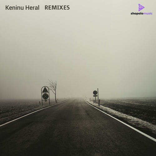 Keninu Heral Remixes