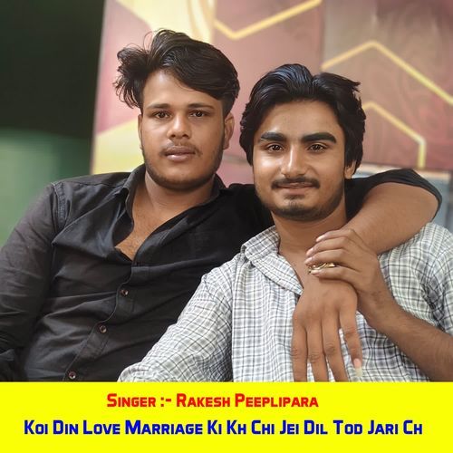 Koi Din Love Marriage Ki Kh Chi Jei Dil Tod Jari Ch