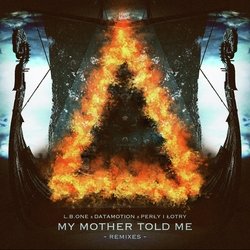 My Mother Told Me (Remixes)