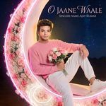 O Jaane Waale