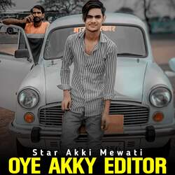 Oye Akky Editor-QAkIWxdIBgA