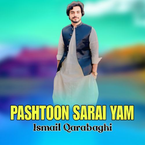 Pashtoon Sarai Yam